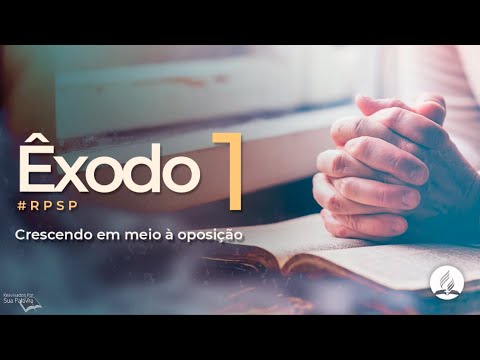 Êxodo 1 - Reavivados por Sua Palavra | #RPSP