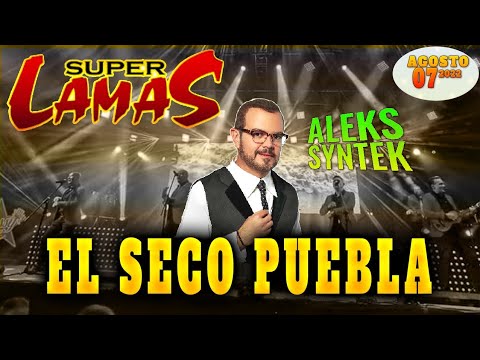 🎙️⭐SUPER LAMAS CON ALEKS SYNTEK EN EL SECO, PUEBLA