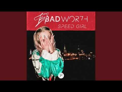 Badwor7h - Девочка скорость (Speed Girl edit)