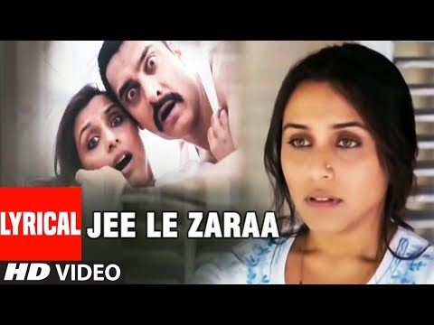 Lyrical : Jee Le Zaraa Song | Talaash | Aamir Khan, Rani Mukherjee, Kareena Kapoor