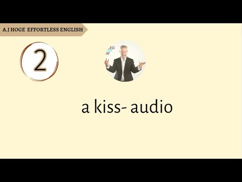Effortless English - A Kiss - Audio