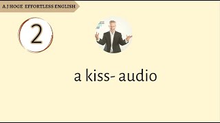 Effortless English - A Kiss - Audio