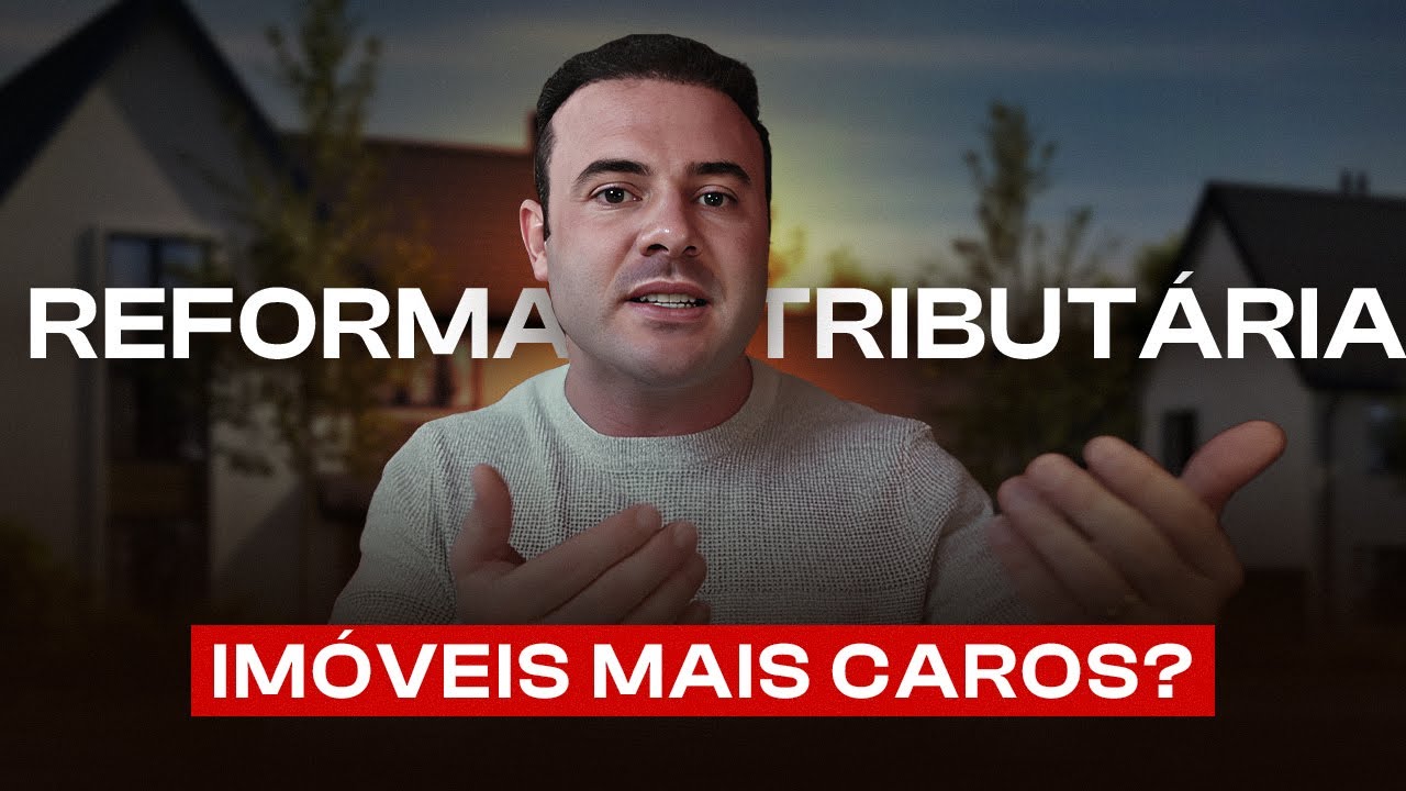REFORMA TRIBUTÁRIA E O IMPACTO NO MERCADO IMOBILIÁRIO