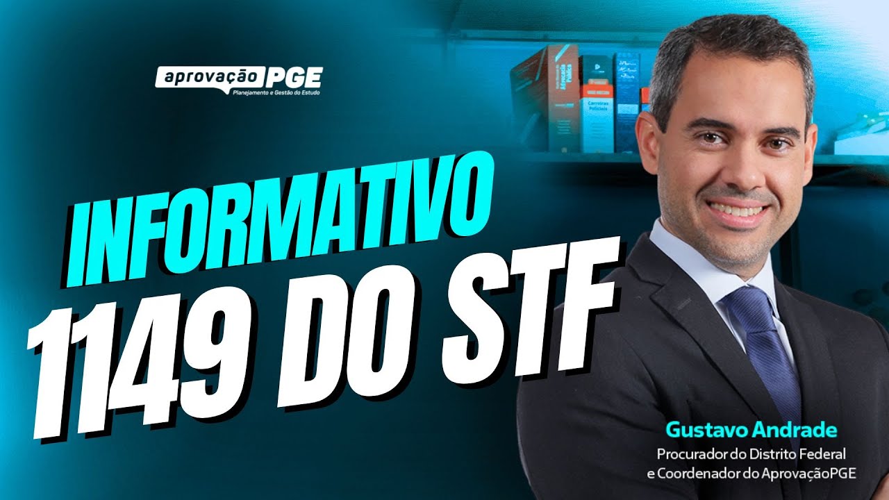 Direto ao Ponto - Informativo 1149 do STF