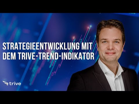 Trend Indikator: Schritt für Schritt zur eigenen Handelsstrategie