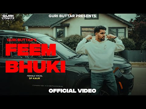 Feem Bhuki | Official Video | Guri buttar | KV Mohali | SP Kaur | Latest Punjabi Songs 2024