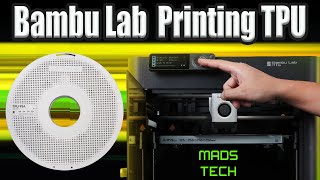Bambu Lab X1 & P1S Printing  TPU - Its This Easy