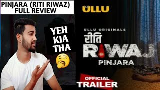 Pinjara | Riti Riwaj Review | Pinjara Riti Riwaj review | Ullu