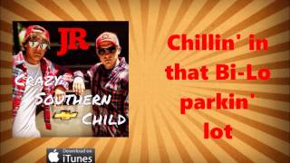 JR - Crazy Southern Child (Official Lyric Video)