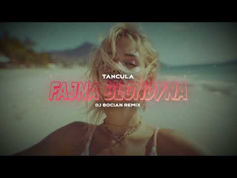 Tańcula - FAJNA BLONDYNA ( DJ BOCIAN REMIX ) 2025