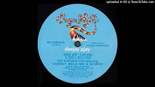 The Furious Five Featuring Cowboy, Melle Mel & Scorpio – Step Off