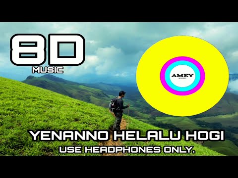 (8D SONG) Yenanno Helalu Hogi - Gubbi Mele Brahmastra | Manikanth Kadri | Karthik | Amey Music