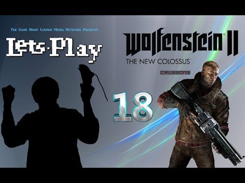 Lets Play | Wolfenstein II: The New Colossus Pt. 18