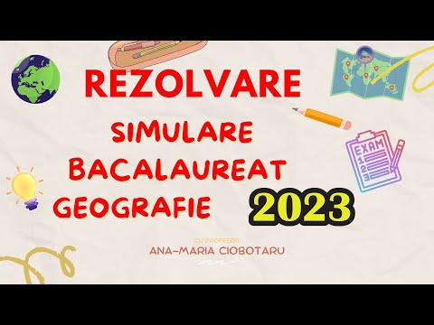 Rezolvare Subiect Simulare Bacalaureat Geografie 2023