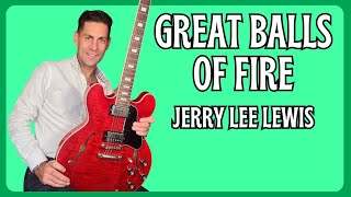 Learn to play Great Balls of Fire by Jerry Lee Lewis . Guitar Lesson + Tutorial