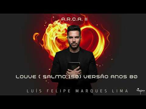Louve (salmo 150) - Luís Felipe Marques Lima