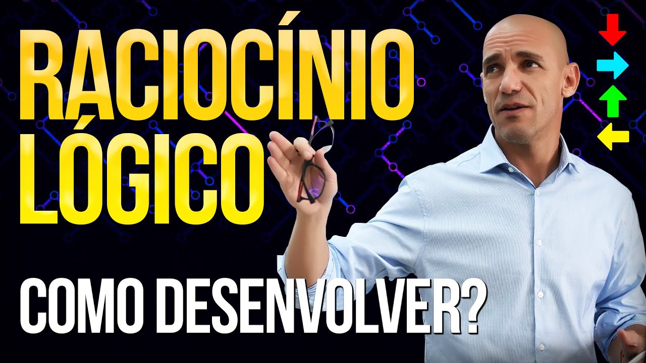 RACIOCÍNIO LÓGICO COMO DESENVOLVER - MELHORE O RACIOCÍNIO, FOCO E MEMORIZAÇÃO - NEUROPLASTICIDADE