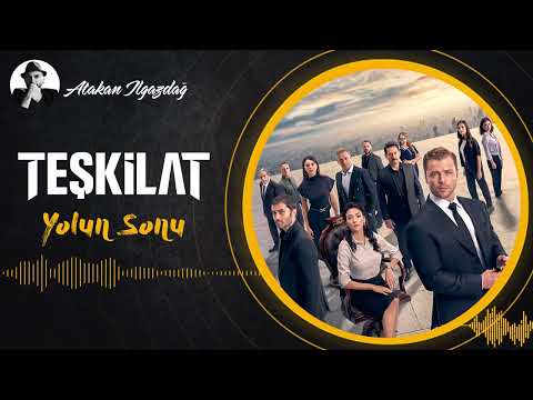 Atakan Ilgazdağ - Yolun Sonu | TEŞKİLAT