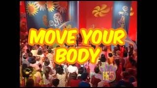 Move Your Body - Hi-5 - Season 1 Song of the Week