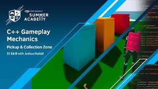 C++ Gameplay Mechanics: Pickup & Collection Zone - CRYENGINE Summer Academy S1E6/B - [Tutorial]