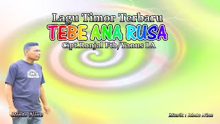 Download lagu TEBE ANA RUSA Rinto Nine Lagu Tebe Timor Terbaru... mp3