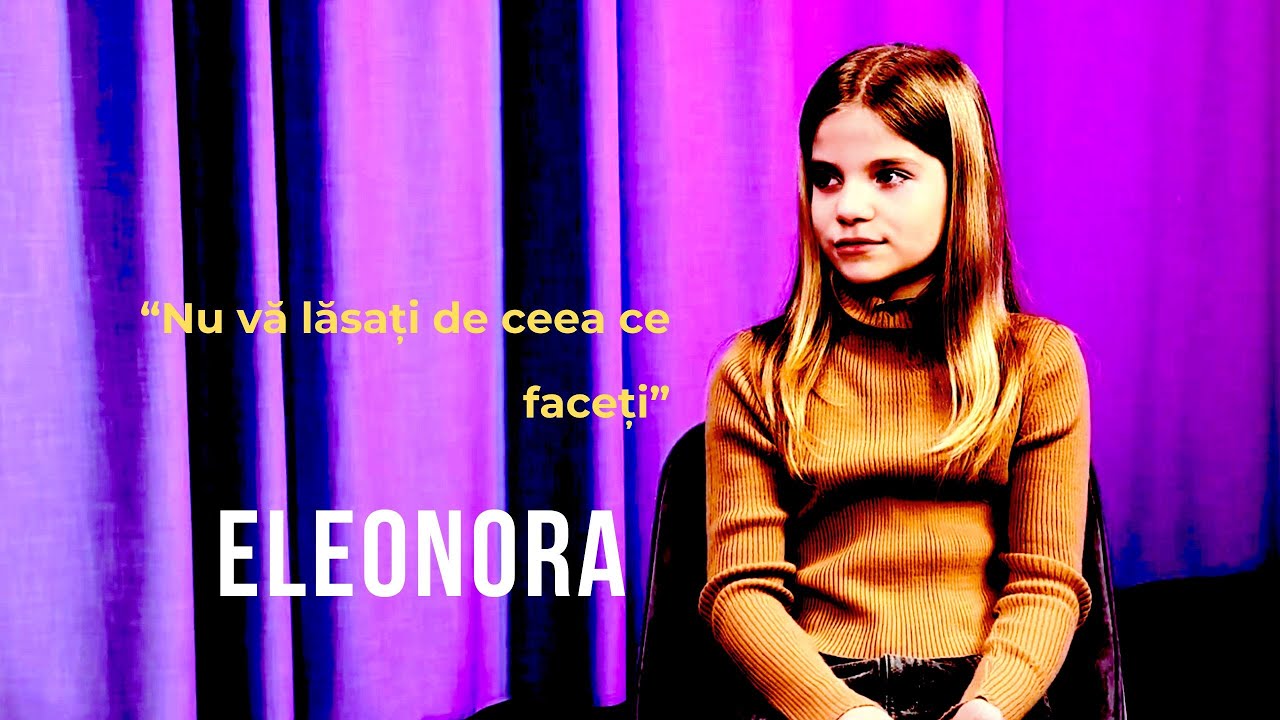 Emisiunea 5 Nu vă lăsați de ceea ce faceți, Eleonora.
