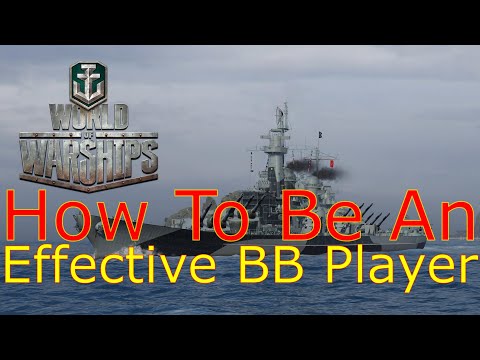 World of Warships- How To Be An Effective Battleship Player
