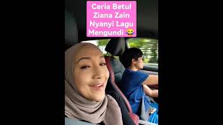 CERIA BETUL ZIANA ZAIN NYANYI LAGU MENGUNDI