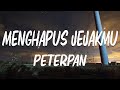 Peterpan Menghapus Jejakmu Official Lyric Video
