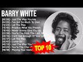 B A R R Y W H I T E Greatest Hits Billboard Hot 100 Popular Music Hits Of All Time
