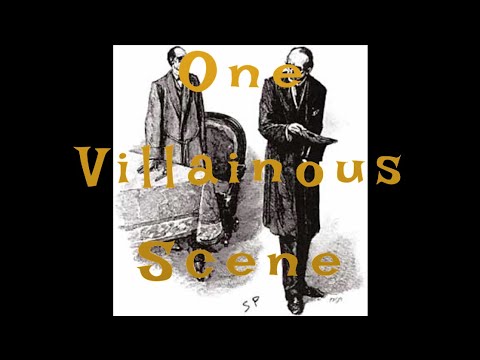 One Villainous Scene: Professor Moriarty - How One Scene Built an Immortal Legacy