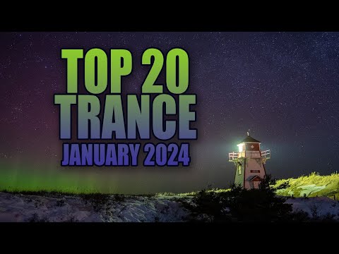 BEST TRANCE MIX 2024 JANUARY (TOP 20 Mix)