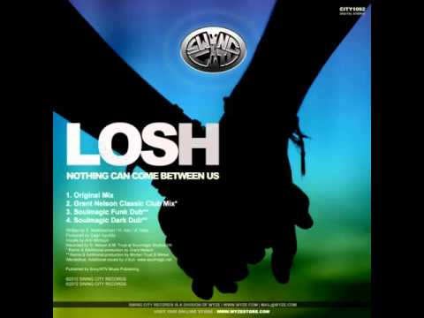 LOSH Nothing Can Come Between Us (Grant Nelson Classic Club Mix)