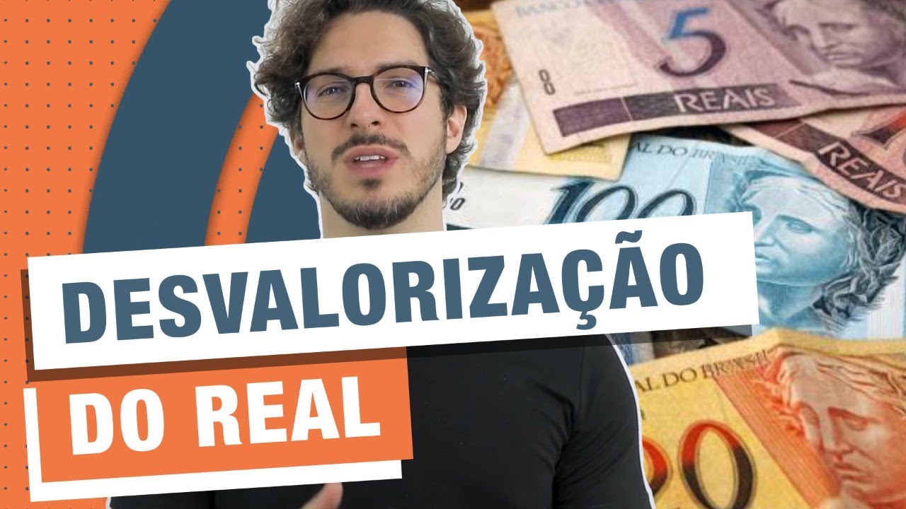 QUAL É O MOTIVO DA DESVALORIZAÇÃO DO REAL? | MANUAL DO BRASIL