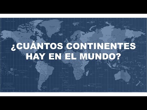 Cuántos continentes hay en el mundo - Cuáles son - Cómo se llaman