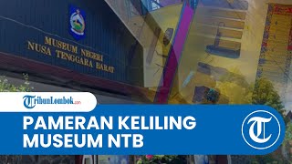Museum NTB Gelar Pameran Keliling di Lombok Barat, Kenalkan 10 Jenis Koleksi Benda Bersejarah
