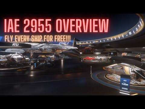 IAE 2955 Overview - Try out Star Citizen for Free!!!