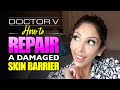 Dr V How To Repair A Damaged Skin Barrier Brown Black Skin Skin Of Colour Dehydrated Skin