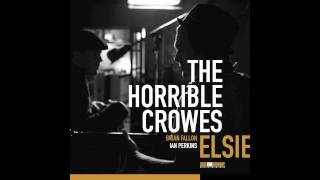 The Horrible Crowes "Behold The Hurricane"