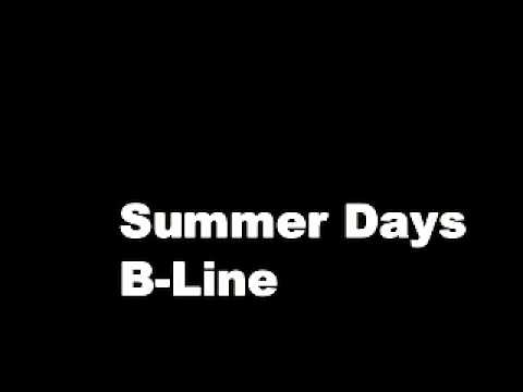 The B-Line - Summer Days