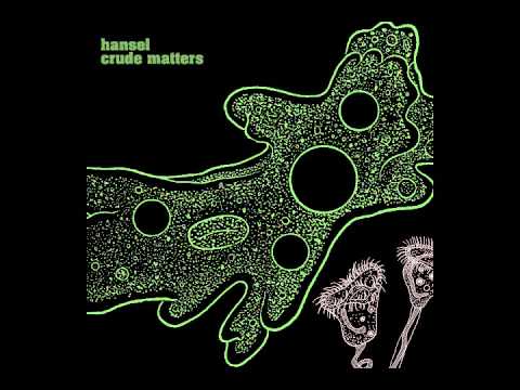 DTRASH184 - HANSEL - Crude Matters (Full Album)