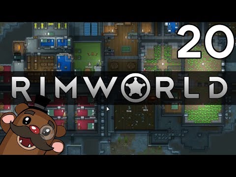 Baer Plays RimWorld (Ep. 20)