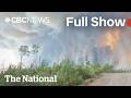 CBC News The National Ontario Wildfires Evacuees Describe Their Escape