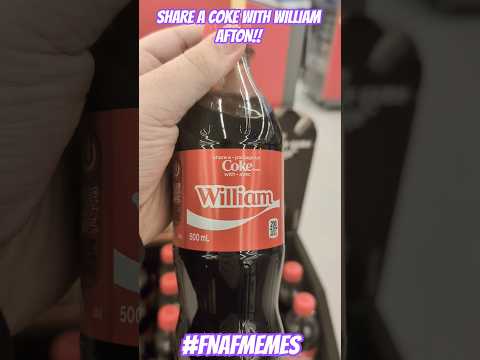 Share a Coke with WILLIAM AFTON!!! #fnafmovie2 #fnaf #memes