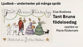 Ljudbok Tant Bruns födelsedag av Elsa Beskow @svenskamedmarie