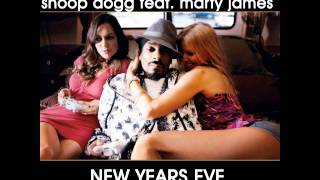 Snoop Dogg feat. Marty James & Scoop DeVille - New Years Eve (Official with Lyrics and Download!)