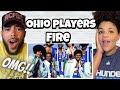 FIRST TIME HEARING Ohio PLayers  - FIRE REACTION