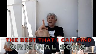 The Best That I Can Find (Original Song)