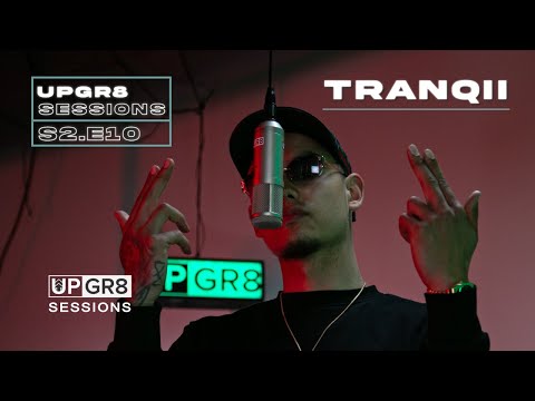 Tranqii - UPGR8 SESSIONS [S2.E10] | @upgr8productions