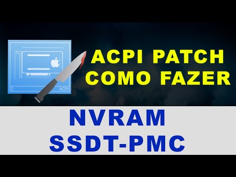 HACKINTOSH: PATCH DE TABELAS ACPI - NVRAM - SSDT-PMC - TUTORIAL EM WINDOWS - macOS UTILIZAR MaciASL